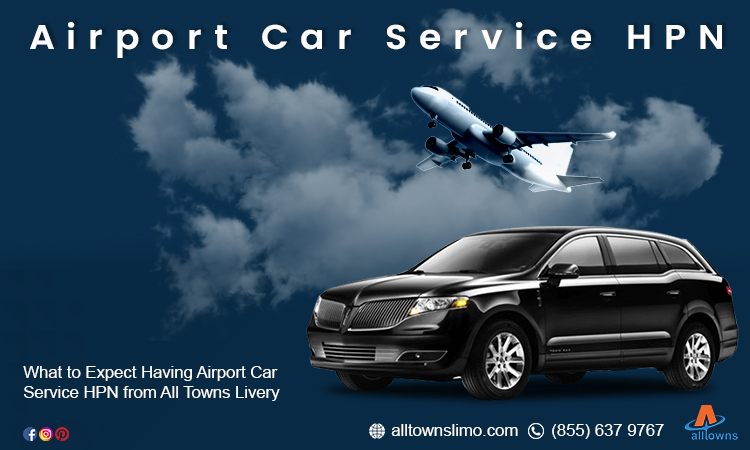 Airport Car Service HPN